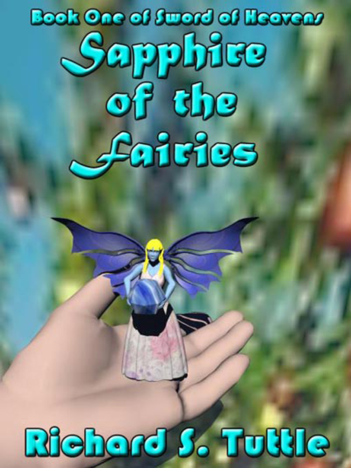 Title details for Sapphire of the Fairies by Richard S. Tuttle - Wait list